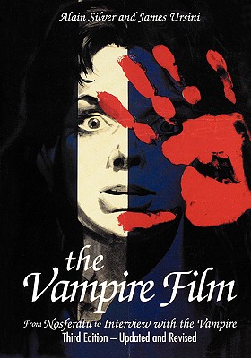 The Vampire Film: From Nosferatu to Bram Stoker's Dracula - Third Edition Image for The Vampire Film: From Nosferatu to Bram Stoker's Dracula - Third Edition