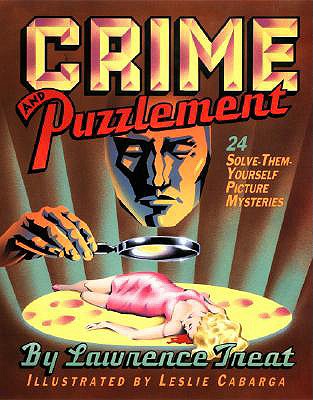 Image for Crime And Puzzlement: 24 Solve-them-yourself Picture Mysteries (Bk.1)
