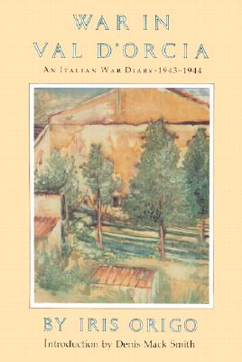 Image for War in Val D'Orcia: An Italian War Diary, 1943-1944