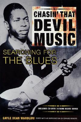 Chasin' That Devil's Music, Searching for the Blues