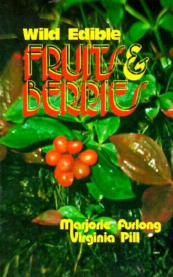 Wild Edible Fruits and Berries