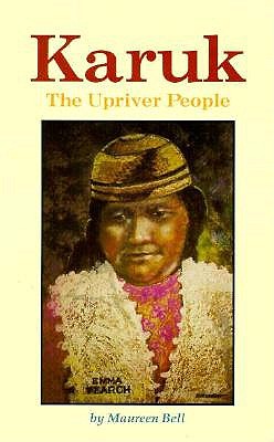 Karuk: The Upriver People