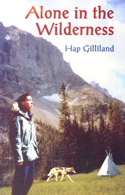 Alone in the Wilderness: The Story of a Present Day Native American High School Student Who Is Challenged to Spend Three Month Alone in the Beartooth Wilderness . Area of montan (Native American (Pa