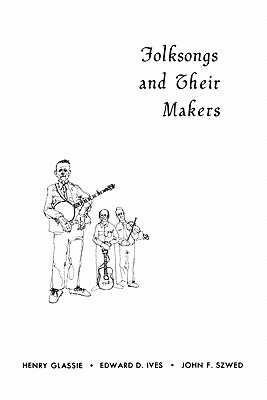 Folksongs and Their Makers