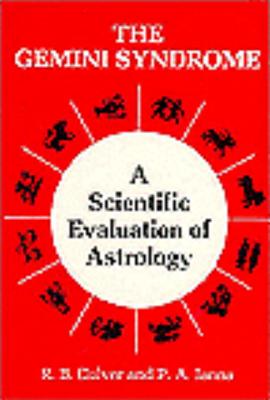 The Gemini Syndrome - A Scientific Evaluation of Astrology (Science & the Paranormal Series)