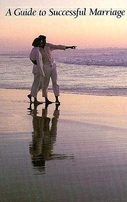 A GUIDE TO SUCCESSFUL MARRIAGE