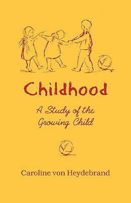 Childhood: A Study of the Growing Child