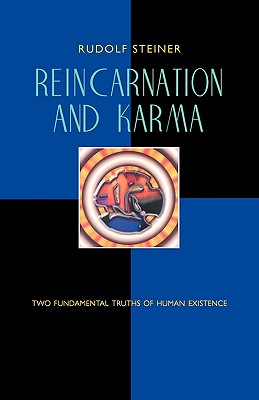 Reincarnation and Karma: Two Fundamental Truths of Human Existence (CW 135)