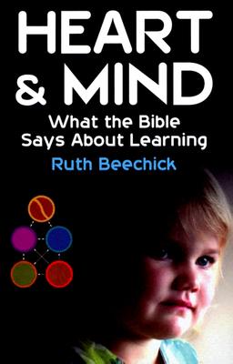 Image for Heart and Mind: What the Bible Says about Learning