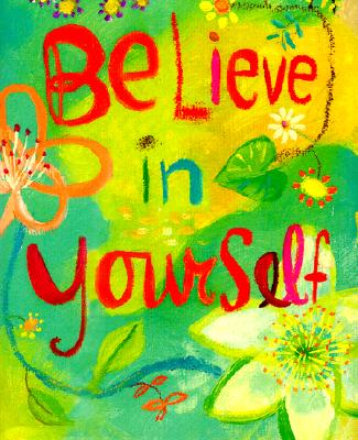 Image for Believe in Yourself (Mini Book) (Petites)