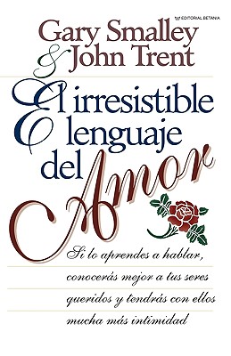 Image for El irresistible lenguaje del amor El irresistible lenguaje del amor