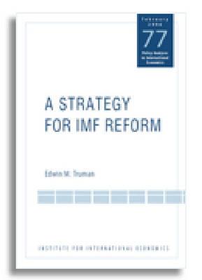 A Strategy for IMF Reform (Policy Analyses in International Economics)