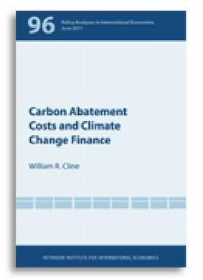 Carbon Abatement Costs and Climate Change Finance (Policy Analyses in International Economics)