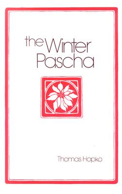 Winter Pascha : Readings for the Christmas-Epiphany Season