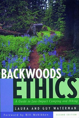 Backwoods Ethics : Environmental Issues for Hikers and Campers