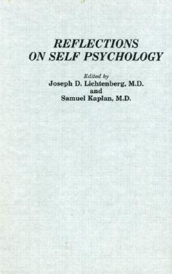 Image for Reflections on Self Psychology (Psychoanalytic Inquiry Book Series) Reflections on Self Psychology (Psychoanalytic Inquiry Book Series)