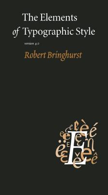 Elements of Typographic Style: Version 4.0: 20th Anniversary Edition