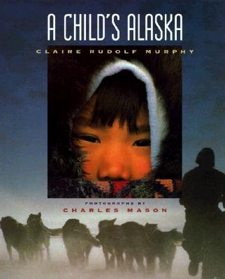 Image for A Child's Alaska