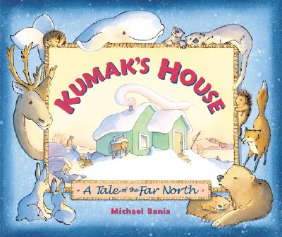 Kumak's House: A Tale of the Far North