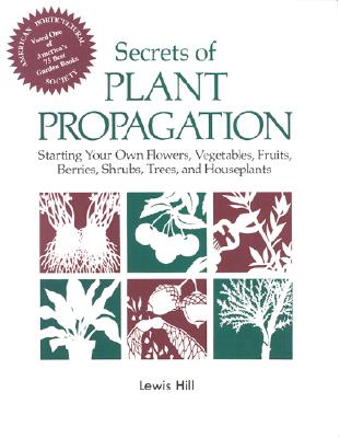 Secrets Of Plant Propagation