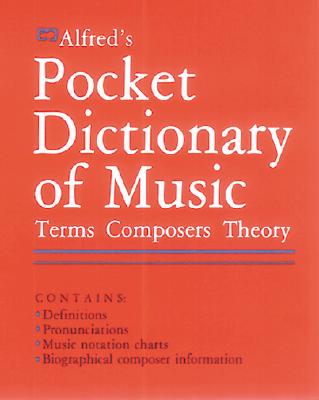 Image for Alfred's Pocket Dictionary of Music: Terms * Composers * Theory