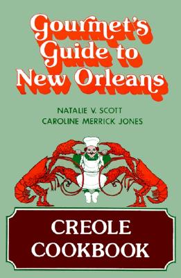 Gourmet's Guide to New Orleans: Creole Cookbook