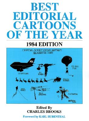 Best Editorial Cartoons of the Year, 1984 (Best Editorial Cartoons of the Year)