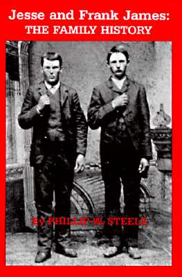 Image for Jesse and Frank James: The Family History