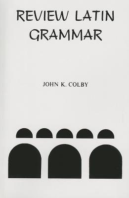 REVIEW LATIN GRAMMAR