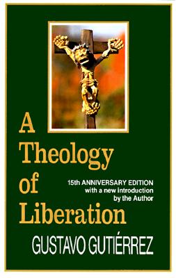 Theology of Liberation: History, Politics, and Salvation (Revised (Revised)