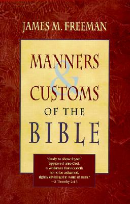 Image for Manners and Customs of the Bible