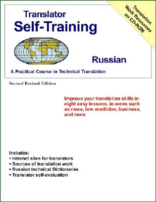 Translator Self Train Russian 2ed: A Practical Course in Technical Translation