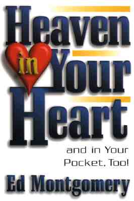 Heaven In Your Heart: and in Your Pocket, Too! (Christian Living)