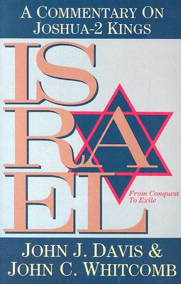 Image for Israel from Conquest to Exile: A Commentary on Joshua 2 Kings