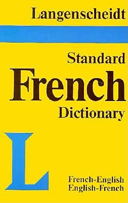 Langenscheidt's Standard French Dictionary: French-English, English-French