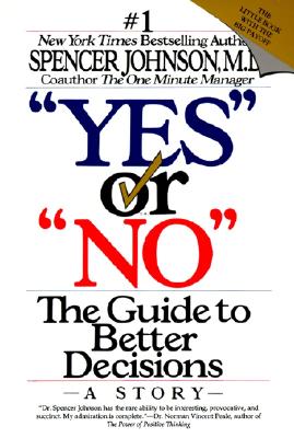 Image for "Yes" or "No": The Guide to Better Decisions