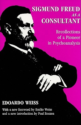 Image for Sigmund Freud as a Consultant (History of Ideas)