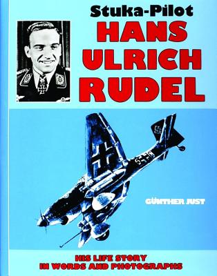 Stuka Pilot Hans-Ulrich Rudel