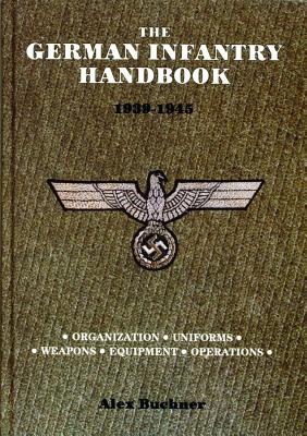 German Infantry Handbook 1939-1945.