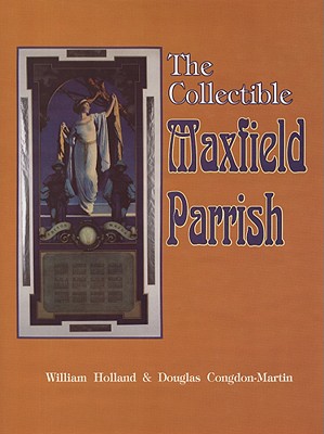 The Collectible Maxfield Parrish, with Value Guide