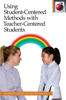 Using Student-Centered Methods with Teacher-Centered Students (The Pippin Teacher's Library)
