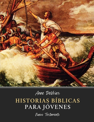Historias Bblicas para Jvenes: Nuevo Testamento
