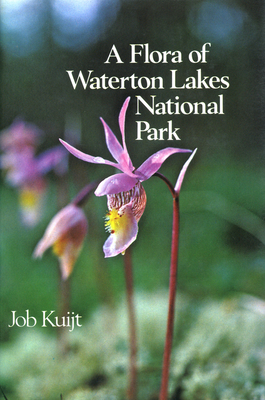 A Flora Of Waterton Lakes National Park