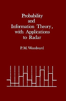 Probability and Information Theory, with Applications to Radar