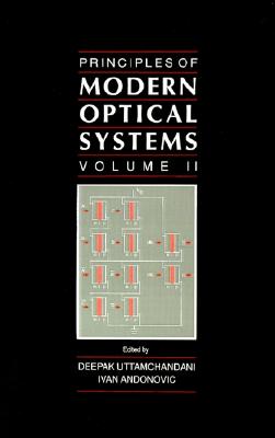 Principles of Modern Optical Systems (Artech House Telecommunication Library)