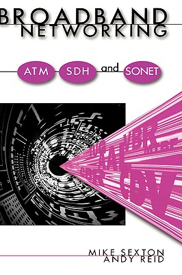 Image for Broadband Networking : ATM, SDH & SONET (Communications Engineering Ser.) Broadband Networking : ATM, SDH & SONET (Communications Engineering Ser.)