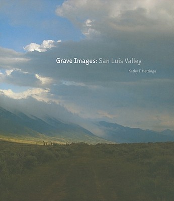 Image for Grave Images: San Luis Valley