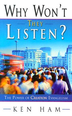 Image for Why Won't They Listen? A Radical New Approach to Evangelism