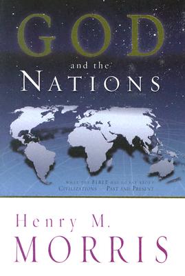 God and the Nations: The History and Future of Nations according to the Bible