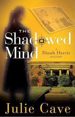 Image for The Shadowed Mind (A Dinah Harris Mystery) The Shadowed Mind (A Dinah Harris Mystery)